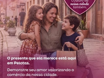 Dia das Mães: intenção de compra cresce no RS e CDL Pelotas reforça a valorização das empresas locais
